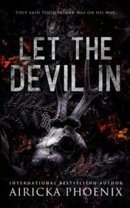 Let the Devil In by Airicka Phoenix