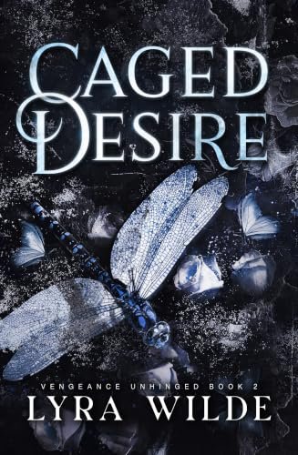 Caged Desire by Lyra Wilde