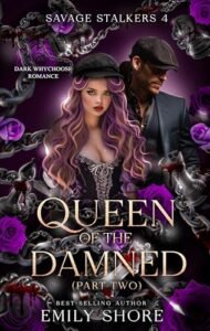 Queen of the Damned Part 2 by Emily Rose